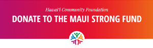 DONATE TO THE MAUI STRONG FUND